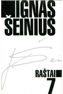 Ignas Šeinius. Raštai T. 7 | Ignas Šeinius