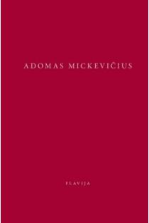Lenkų tautos ir lenkų piligrimystės knygos | Adomas Mickevičius