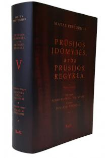 Prūsijos įdomybės, arba Prūsijos regykla, 5 tomas, VIII-IX knygos | Matas Pretorijus