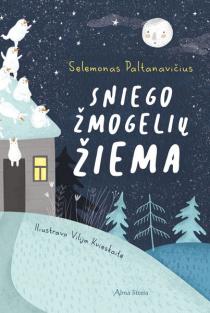 Sniego žmogelių žiema | Selemonas Paltanavičius