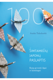 Šimtamečių japonų paslaptis | Junko Takahashi