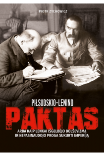 Pilsudskio-Lenino paktas | Piotr Zychowic