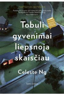 Tobuli gyvenimai liepsnoja skaisčiau | Celeste Ng