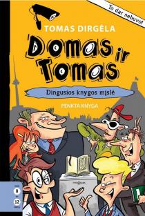 Domas ir Tomas, 5 knyga. Dingusios knygos mįslė | Tomas Dirgėla
