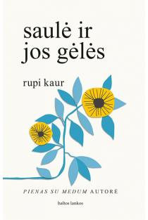 saulė ir jos gėlės | Rupi Kaur