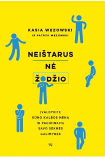Neištarus nė žodžio | Kasia Wezowski