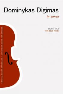 In sense. Smuikui solo | Dominykas Digimas