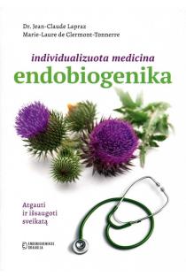 Individualizuota medicina endobiogenika | Jean-Claude Lapraz, Marie-Laure de Clermont-Tonnerre