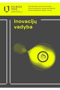 Inovacijų vadyba | Audrius Dzikevičius, Rolandas Strazdas, Rūta Banelienė