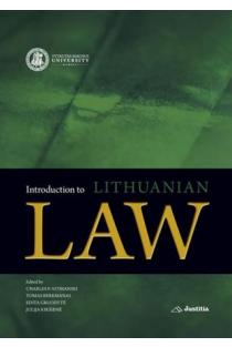 Introduction to Lithuanian Law | Charles F. Szymanski, Tomas Berkmanas, Edita Gruodytė, Julija Kiršienė