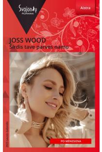 Širdis tave parves namo (Aistra) | Joss Wood