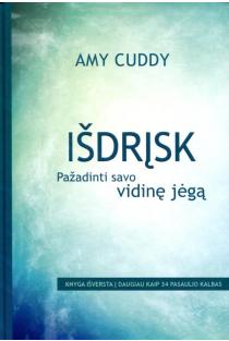 Išdrįsk: pažadinti savo vidinę jėgą (knyga su defektais) | Amy Cuddy
