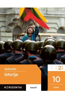 Istorija. Vadovėlis 10 klasei, 2 dalis, serija Horizontai | Darius Dumčius, Jūratė Litvinaitė, Rūta Šermukšnytė