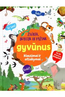 Žiūrėk, skaityk ir pažink gyvūnus. Klausimai ir atsakymai. Per 50 atvartų su įdomybėmis | 