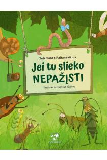 Jei tu slieko nepažįsti | Selemonas Paltanavičius