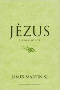 Jėzus. Piligrimystė | James Martin