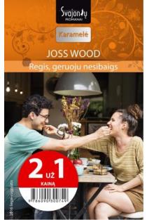 Regis, geruoju nesibaigs (Karamelė) (2 už 1 kainą) | Joss Wood