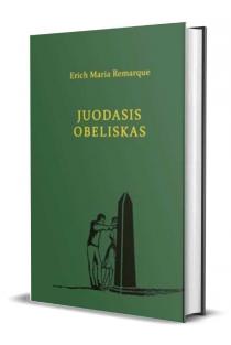 Juodasis obeliskas | Erichas Marija Remarkas (Erich Maria Remarque)
