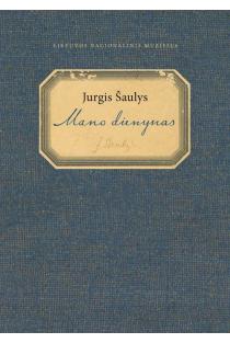 Jurgis Šaulys. Mano dienynas | Vilma Bukaitė