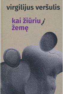 Kai žiūriu į žemę | 