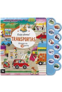 Kaip įdomu! Transportas. Knyga su 10 garsų | Bogusław Michalec