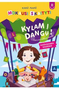 Kakė Makė. Mokausi skaityti. Kylam į dangų! Tikra oro baliono istorija (2 žingsnis) | Lina Matiukaitė