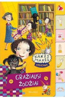 Kakės Makės atradimai. Gražiausi žodžiai | Lina Matiukaitė