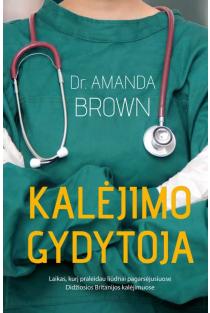 Kalėjimo gydytoja (knyga su defektais) | Amanda Brown