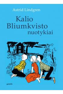 Kalio Bliumkvisto nuotykiai | Astrid Lindgren