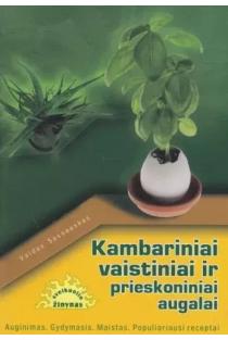 Kambariniai vaistiniai ir prieskoniniai augalai | Valdas Sasnauskas