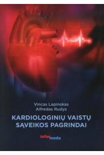 Kardiologinių vaistų sąveikos pagrindai | Vincas Lapinskas, Alfredas Rudys