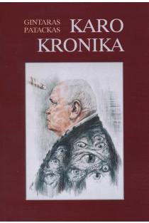 Karo kronika | Gintaras Patackas
