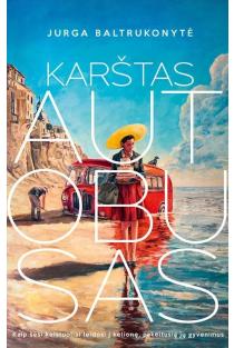 Karštas autobusas | Jurga Baltrukonytė