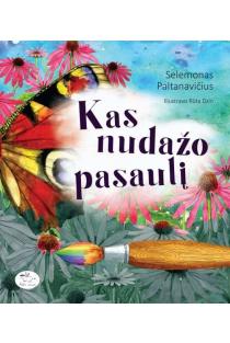 Kas nudažo pasaulį | Rūta Dzin, Selemonas Paltanavičius