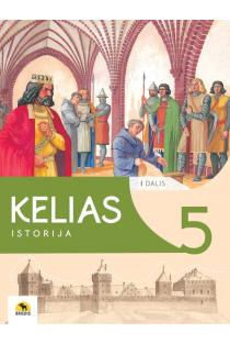 Kelias. Istorijos vadovėlis 5 kl., I dalis | Antanas Meištas, Ignas Kapleris, Karolis Mickevičius, Rimvydas Laužikas
