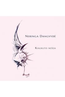 Kiaukuto nešėja | Neringa Dangvydė