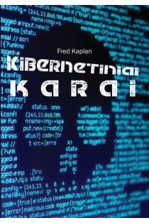 Kibernetiniai karai | Fred Kaplan