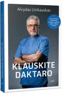 Klauskite daktaro (knyga su defektais) | Alvydas Unikauskas