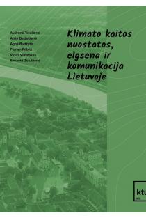 Klimato kaitos nuostatos, elgsena ir komunikacija Lietuvoje | 