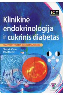 Klinikinė endokrinologija ir cukrinis diabetas | S.L.Chew, D.Leslie