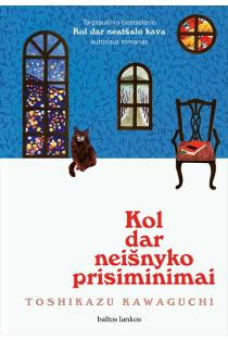 Kol dar neišnyko prisiminimai | Toshikazu Kawaguchi