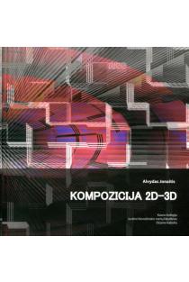 Kompozicija 2D-3D | Alvydas Jonaitis