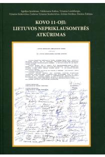 Kovo 11-oji. Lietuvos nepriklausomybės atkūrimas | Egidijus Jarašiūnas, Valdemaras Katkus, Vytautas Landsbergis