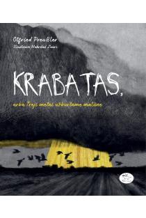 Krabatas, arba treji metai užburtame malūne | Otfrydas Proisleris (Otfried Preußler)