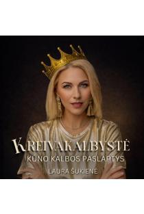 Kreivakalbystė. Kūno kalbos paslaptys | Laura Šukienė