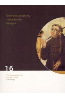 Kretingos bernardinų vienuolynas ir bažnyčia (DVD) | Kūrybinė grupė