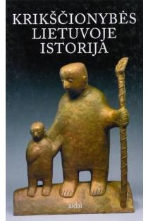 Krikščionybės Lietuvoje istorija (knyga su defektais) | Vytautas Ališauskas