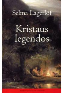 Kristaus legendos | Selma Lagerlof
