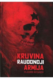 Kruvina Raudonoji armija (knyga su defektais) | Vladimir Bešanov