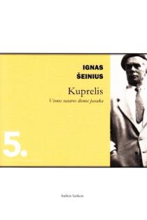 Kuprelis (Literatūros skaitiniai 5) | Ignas Šeinius